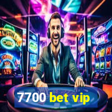 7700 bet vip